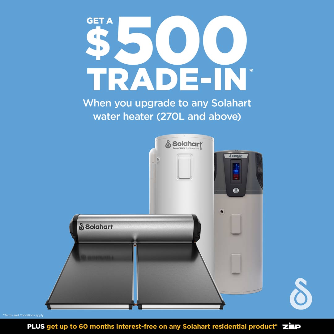 Get a $500 trade-in on Solahart hot water systems