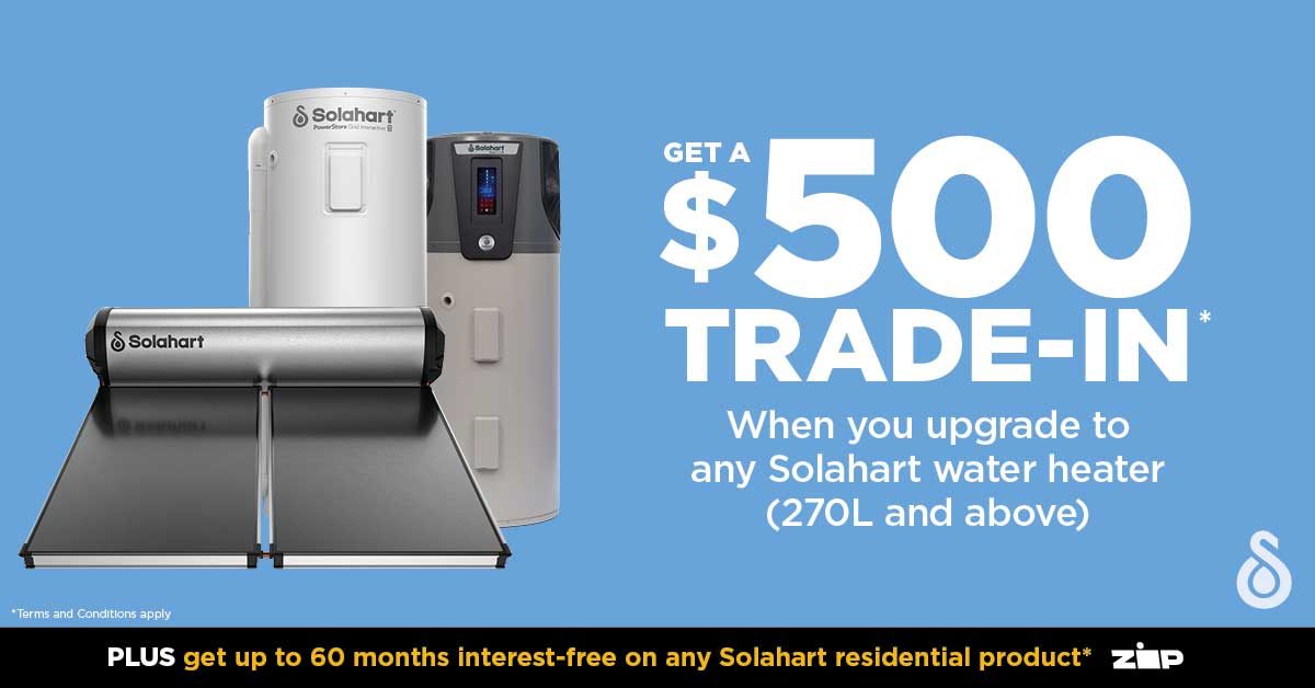 Get a $500 trade-in on Solahart hot water systems